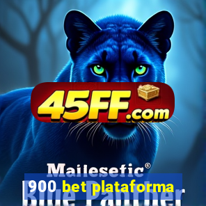 900 bet plataforma